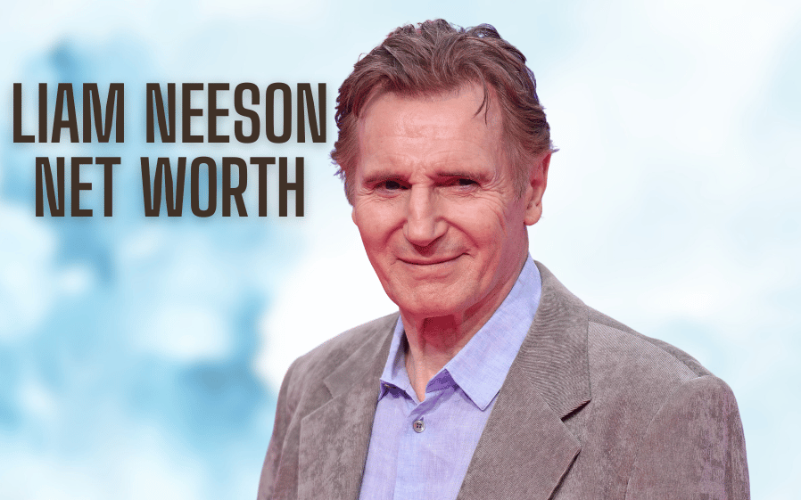 Liam Neeson Net Worth: A Comprehensive Overview of His Age, Wife, Movies, Children, and Height