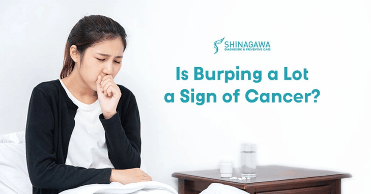 Is Burping a Lot a Sign of Cancer: Understanding Causes, Common Digestive Issues, Warning Symptoms, and When to Seek Medical Advice for Persistent Belching
